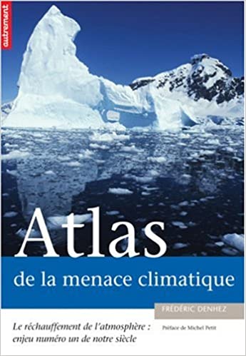 Atlas de la menace climatique (1e édition)
