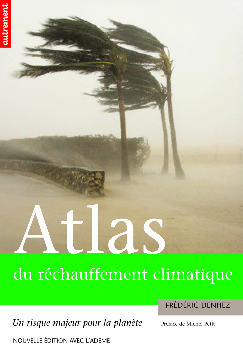 Atlas du réchauffement climatique (2e édition)